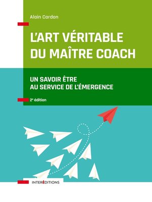 cover image of L'art véritable du maître coach--2e éd.